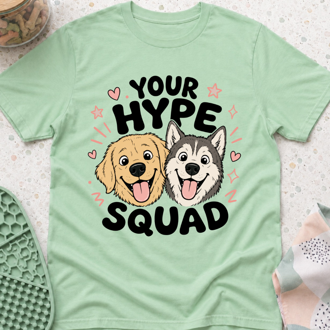 Your Hype Squad T-Shirt