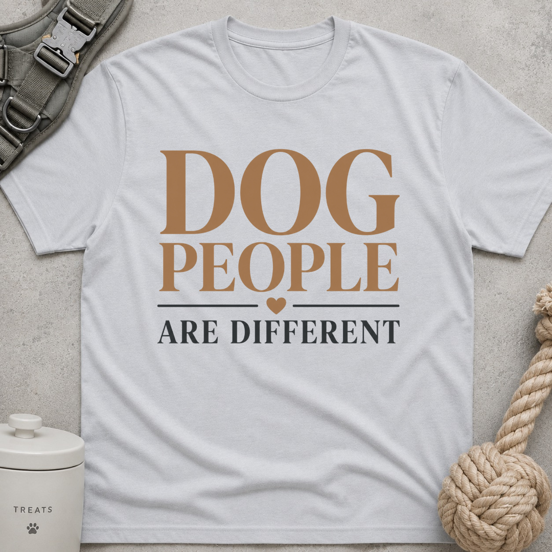 Dog People Are Different T-Shirt
