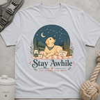 Stay Awhile The Stars Can Wait T-Shirt