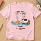 Some Dogs Love to Swim Kids Tee