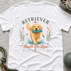 Retriever Built for Love T-Shirt
