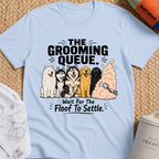 The Grooming Queue T-Shirt