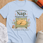 Professional Nap Supervisor T-Shirt