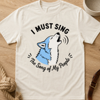 I Must Sing the Song of My People T-Shirt