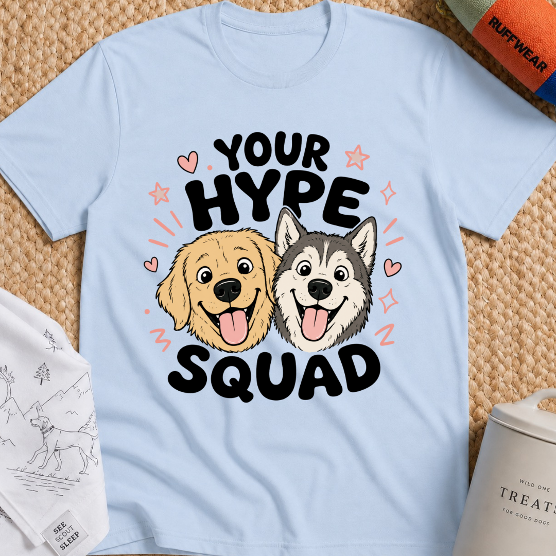 Your Hype Squad T-Shirt