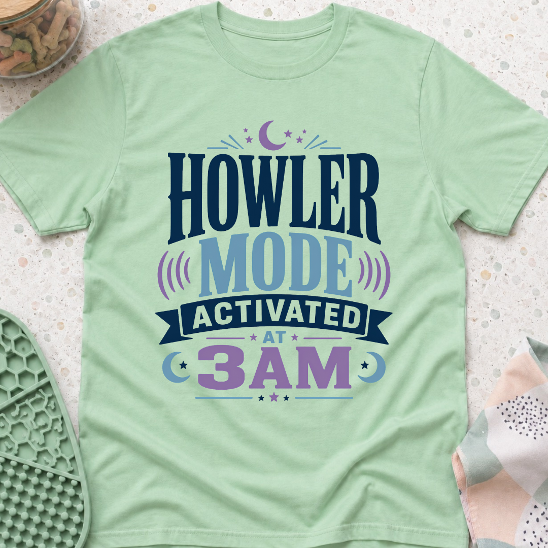 Howler Mode Activated At 3AM T-Shirt