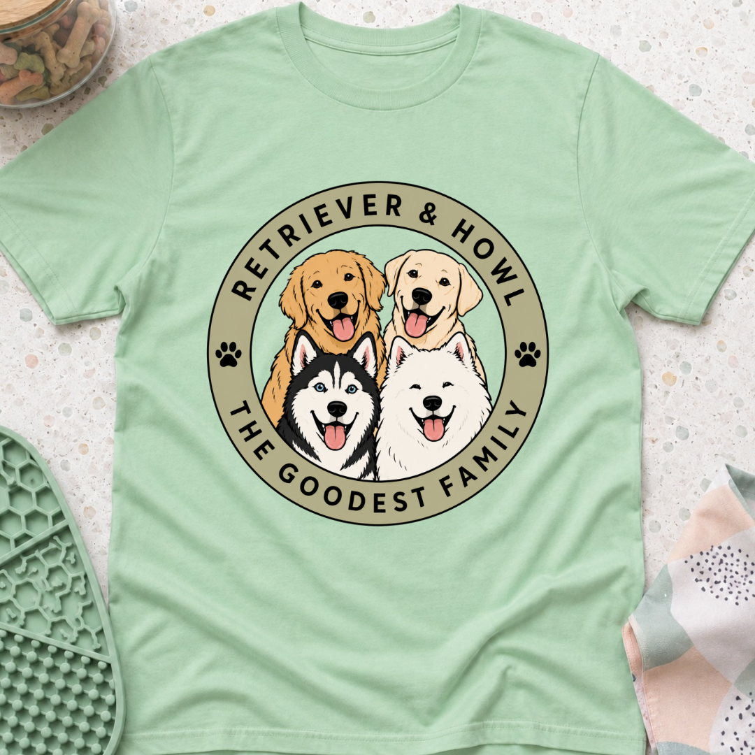 Retriever & Howl The Goodest Family T-Shirt