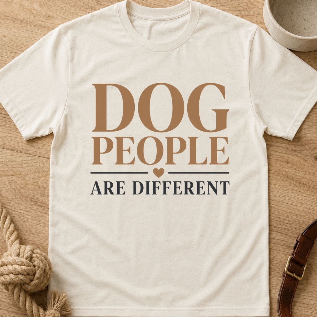 Dog People Are Different T-Shirt