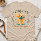 Retriever Built for Love T-Shirt