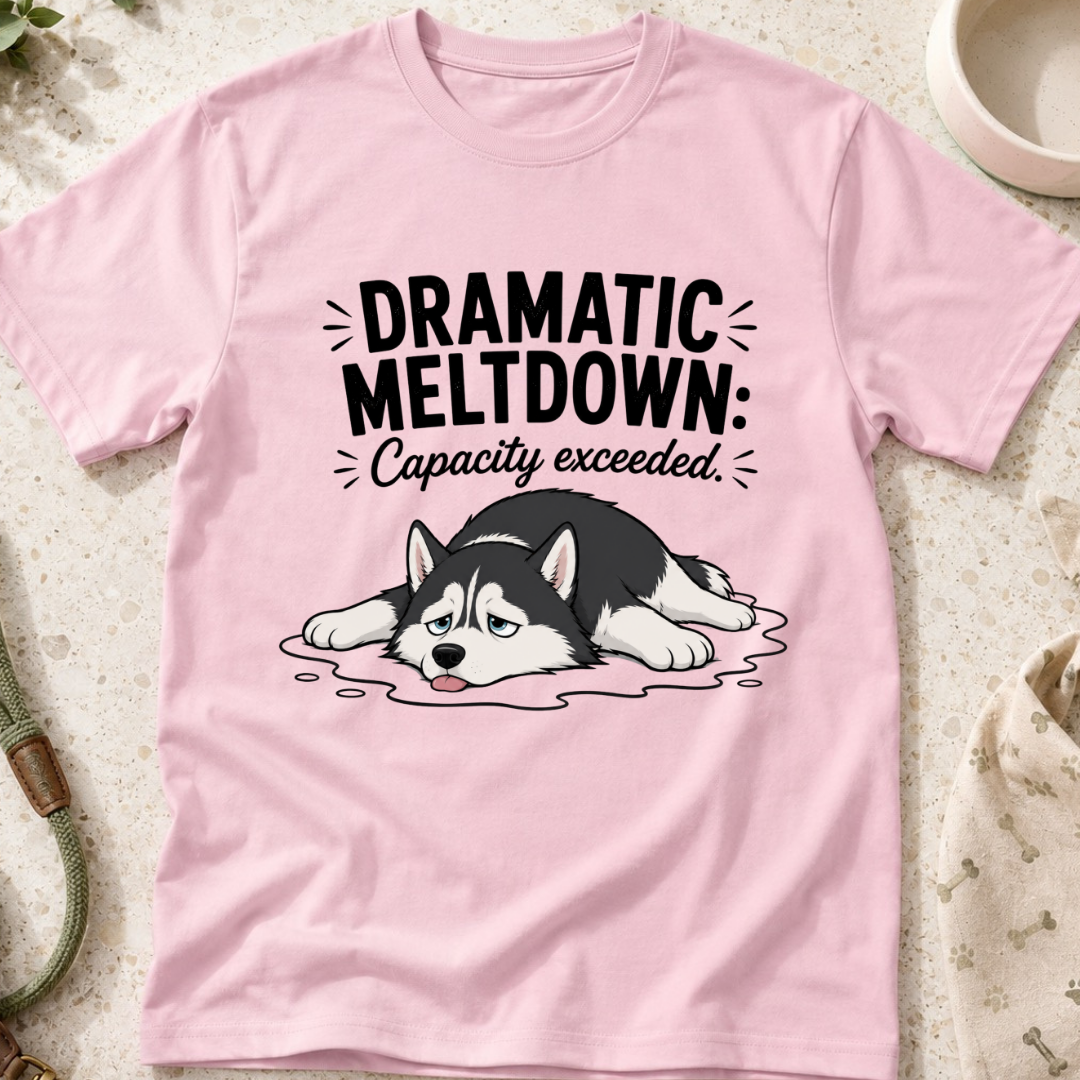 Dramatic Meltdown T-Shirt