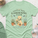 Gentle Soul Gardening Club T-Shirt