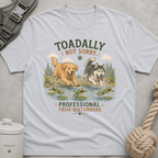 Toadtally Not Sorry T-Shirt