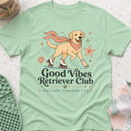 Good Vibes Retriever Club T-Shirt