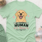 My Favorite Human is Home T-Shirt