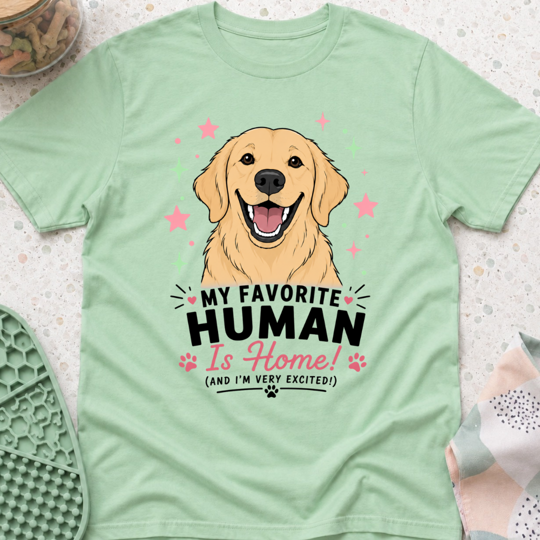 My Favorite Human is Home T-Shirt