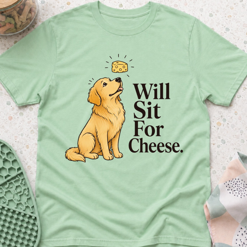 Will Sit For Cheese T-Shirt