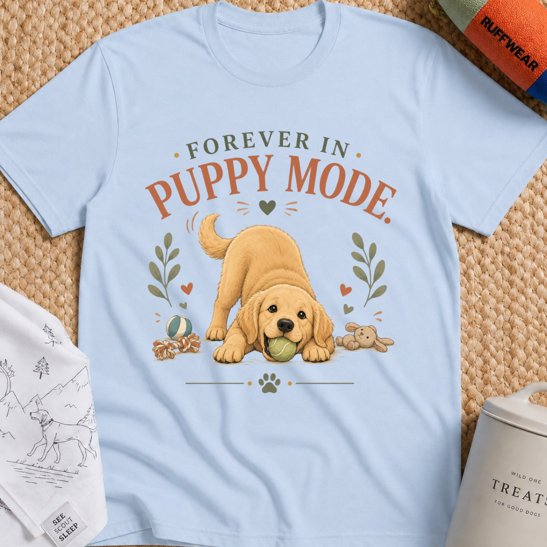Forever in Puppy Mode T-Shirt