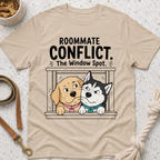 Roommate Conflict The Window Spot T-Shirt