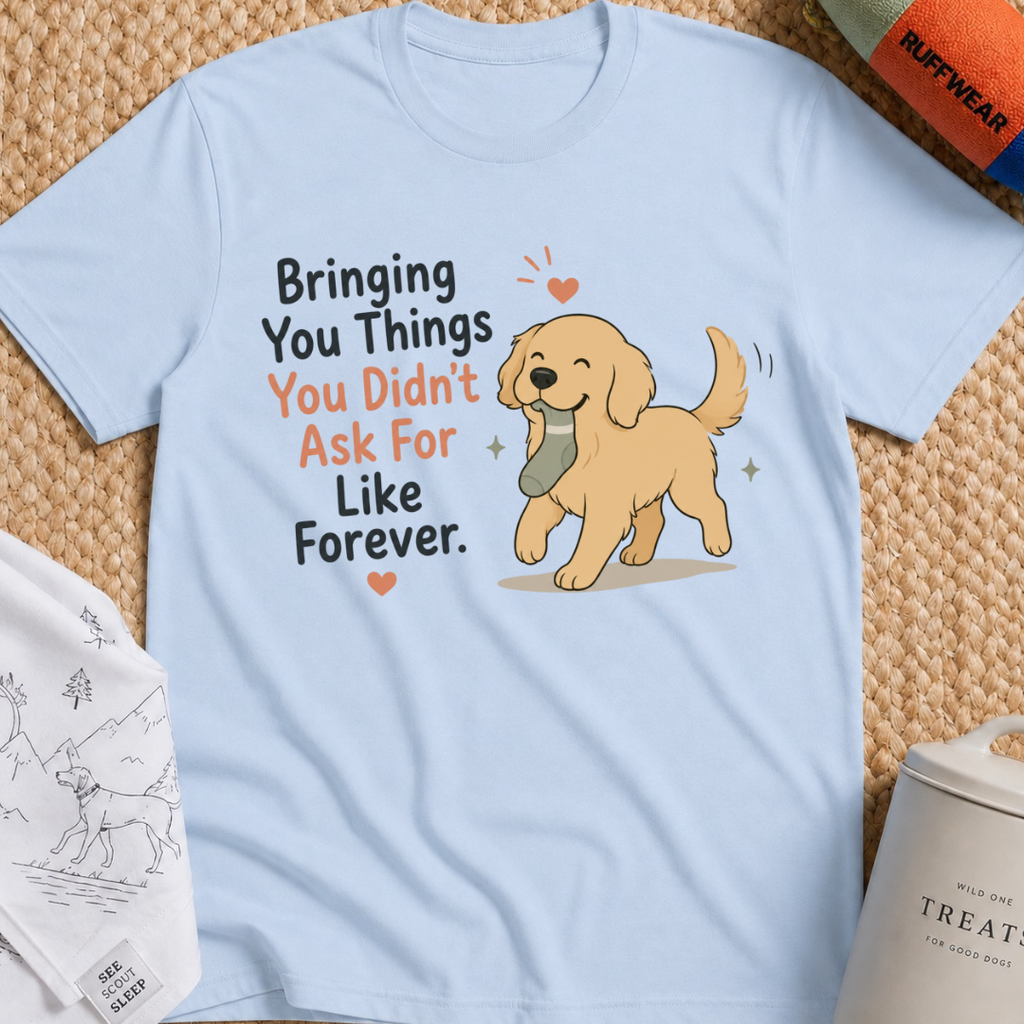 Bringing you things you didn't ask for T-Shirt